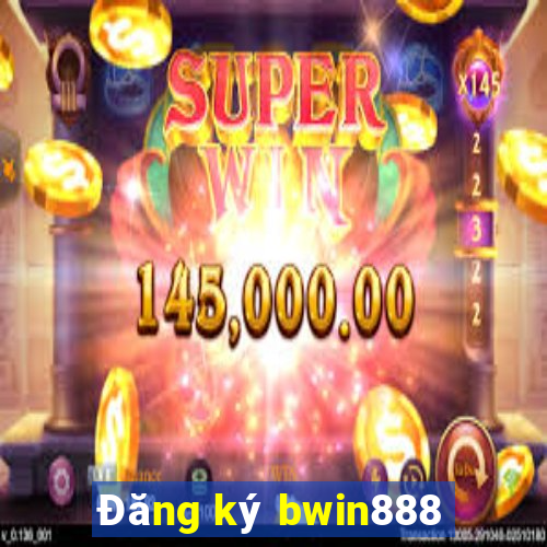 Đăng ký bwin888