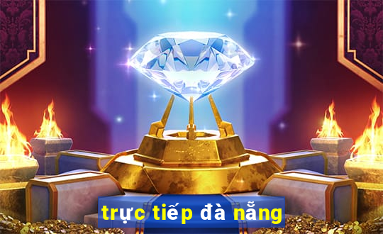 trực tiếp đà nẵng