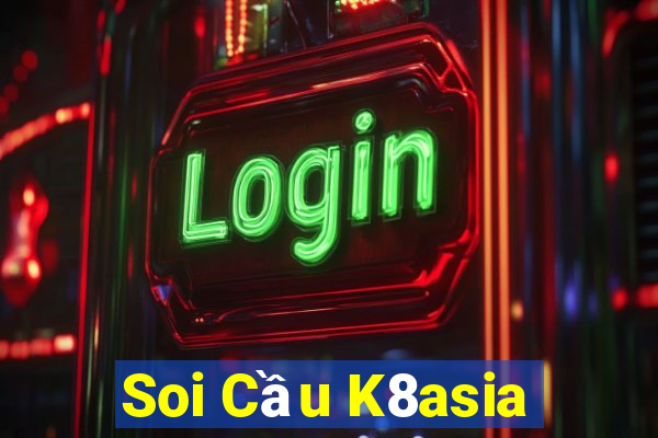 Soi Cầu K8asia