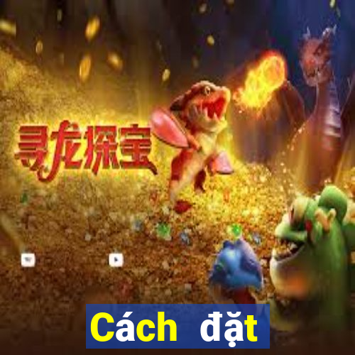 Cách đặt cược XSDTMB Thứ 3