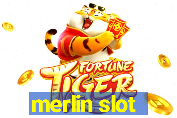 merlin slot