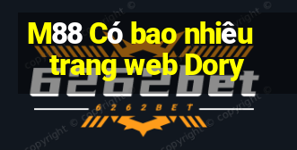 M88 Có bao nhiêu trang web Dory