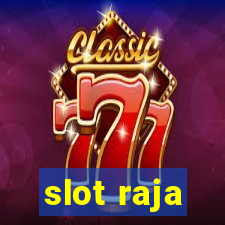 slot raja