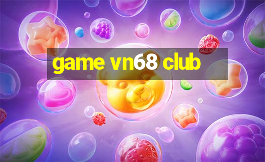 game vn68 club