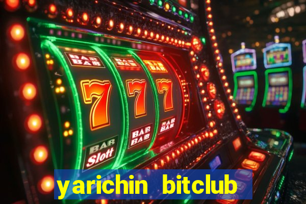 yarichin bitclub club chap 8