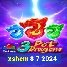 xshcm 8 7 2024