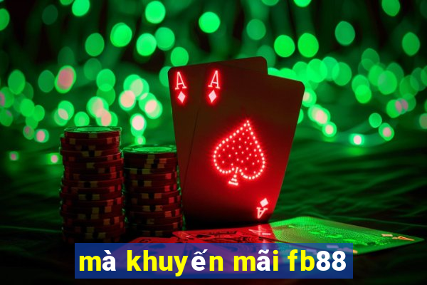 mà khuyến mãi fb88