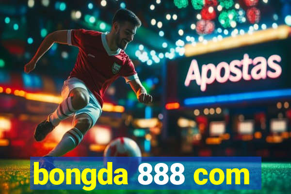 bongda 888 com