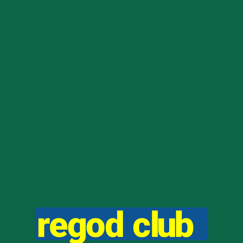 regod club