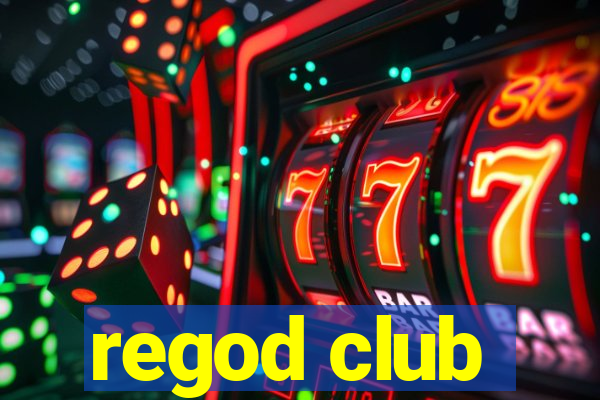 regod club