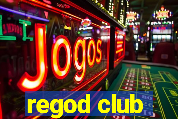 regod club