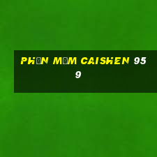 Phần mềm Caishen 959