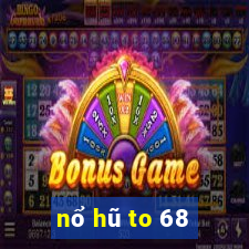 nổ hũ to 68