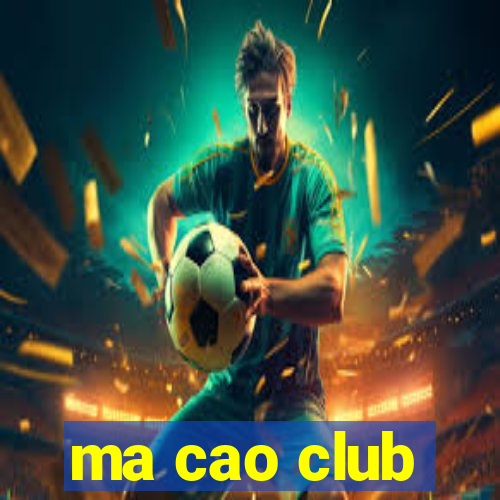 ma cao club