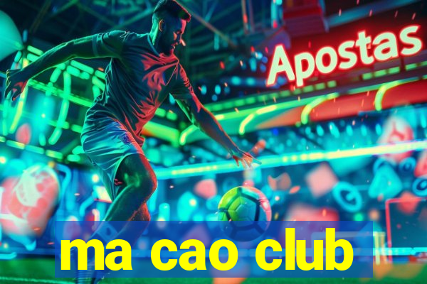 ma cao club