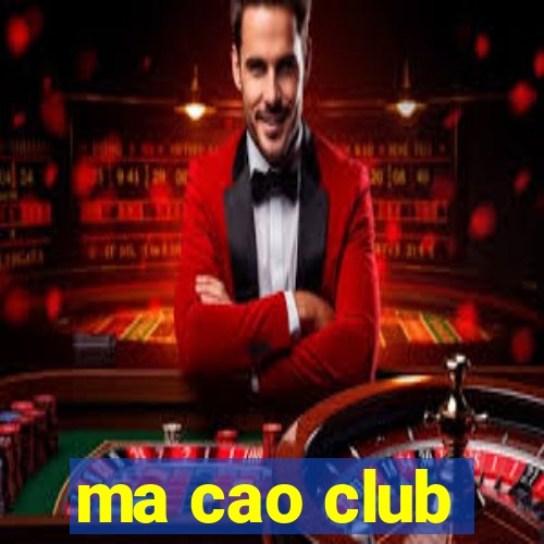 ma cao club