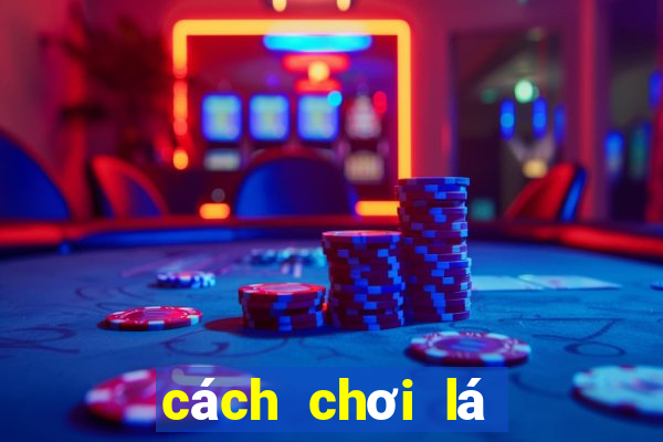 cách chơi lá bài uno