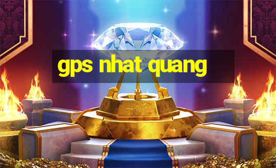 gps nhat quang