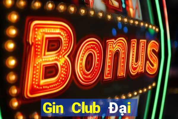 Gin Club Đại Lý Cấp 1 Game Bài