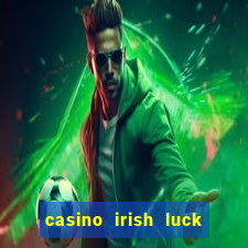 casino irish luck bonus codes