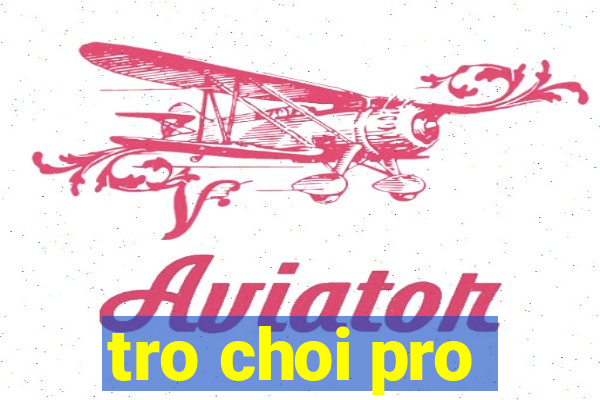 tro choi pro