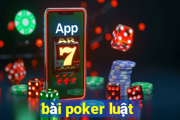 bài poker luật