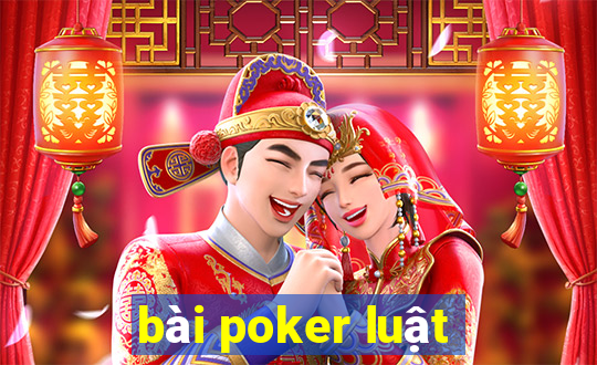 bài poker luật