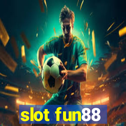 slot fun88