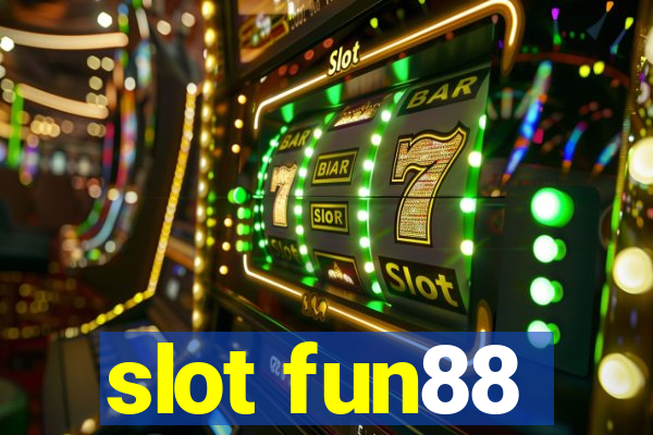 slot fun88