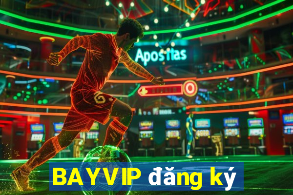 BAYVIP đăng ký