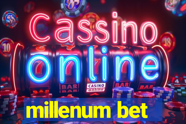 millenum bet