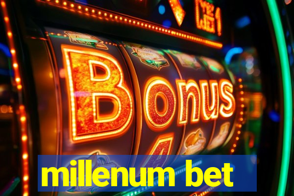 millenum bet