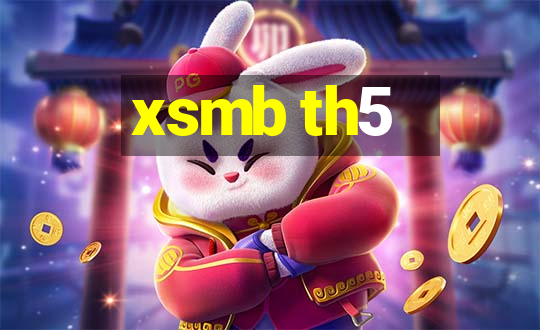 xsmb th5