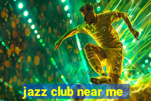 jazz club near me