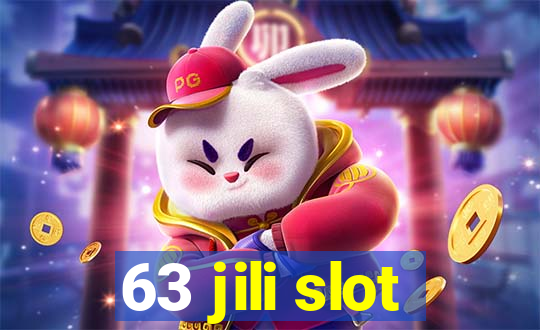 63 jili slot