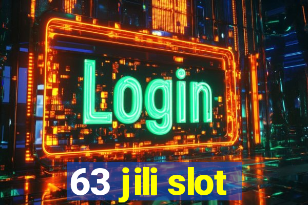 63 jili slot