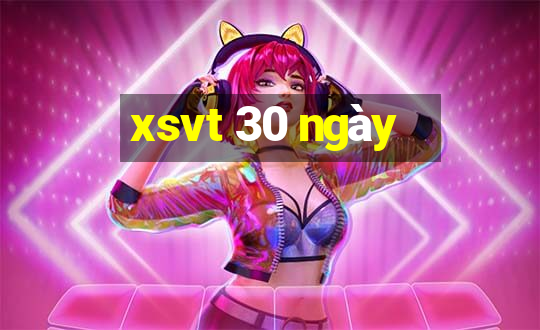 xsvt 30 ngày