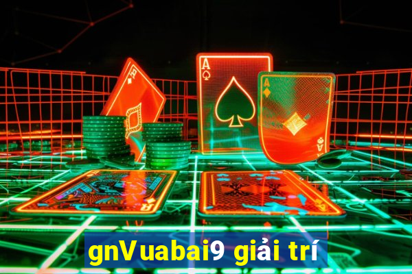 gnVuabai9 giải trí