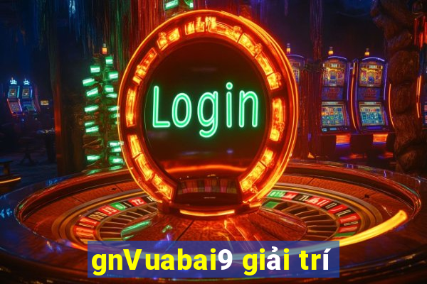 gnVuabai9 giải trí