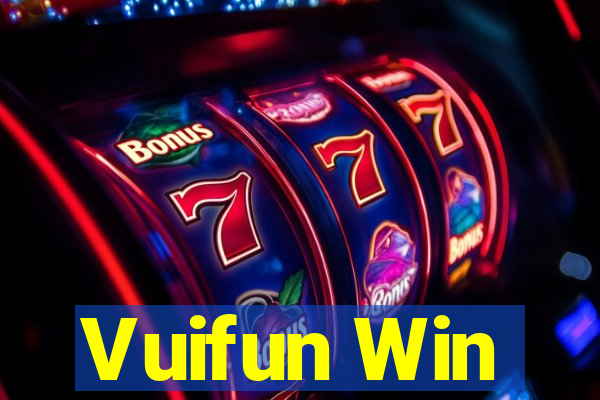 Vuifun Win