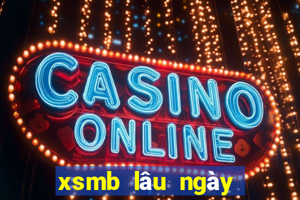 xsmb lâu ngày chưa về