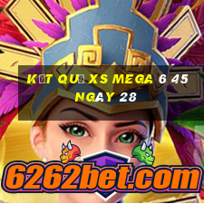 kết quả XS Mega 6 45 ngày 28