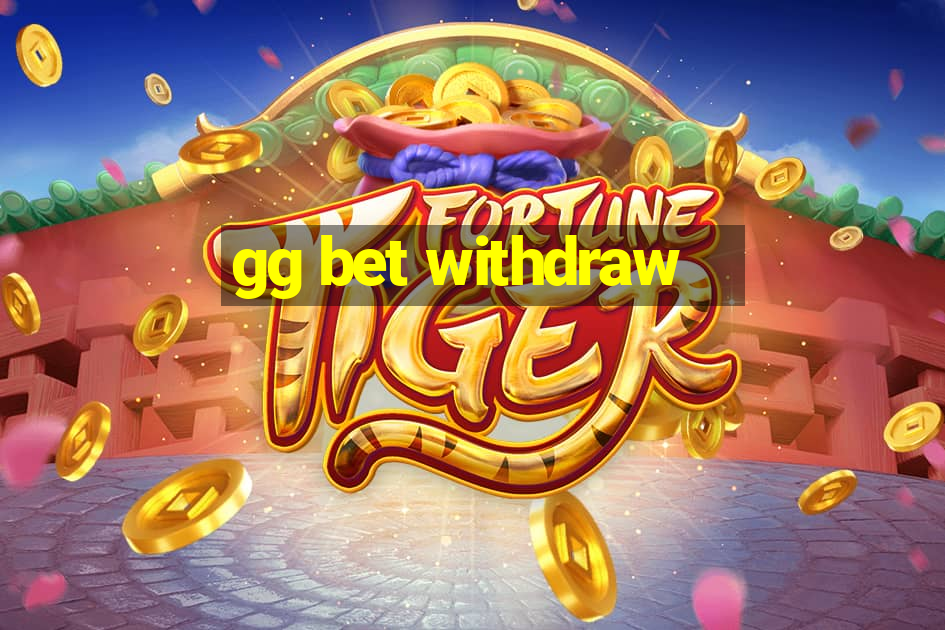 gg bet withdraw