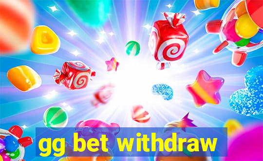 gg bet withdraw