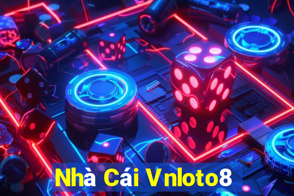 Nhà Cái Vnloto8