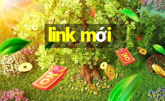 link mới