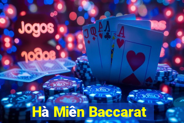 Hà Miên Baccarat