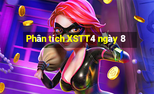 Phân tích XSTT4 ngày 8