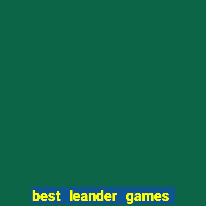 best leander games slot sites