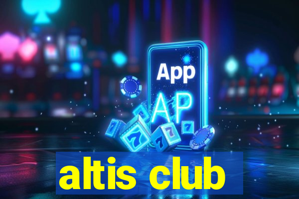 altis club